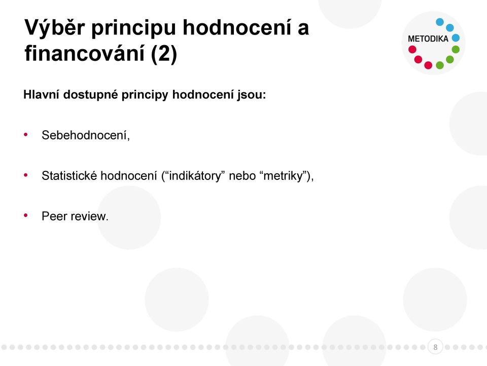 jsou: Sebehodnocení, Statistické