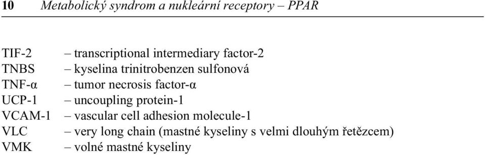 necrosis factor-α UCP-1 uncoupling protein-1 VCAM-1 vascular cell adhesion