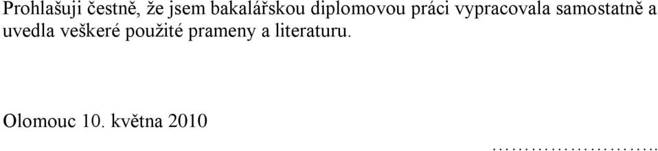 vypracovala samostatně a uvedla