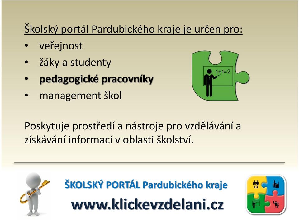 prostředí a nástroje pro vzdělávání a získávání informací v