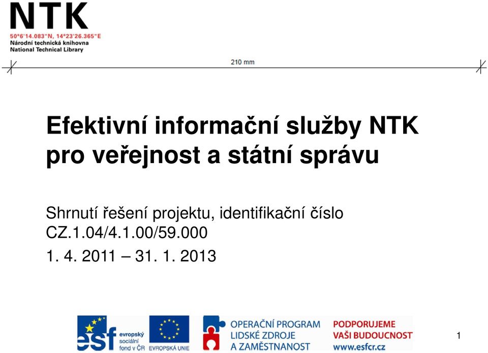 řešení projektu, identifikační číslo