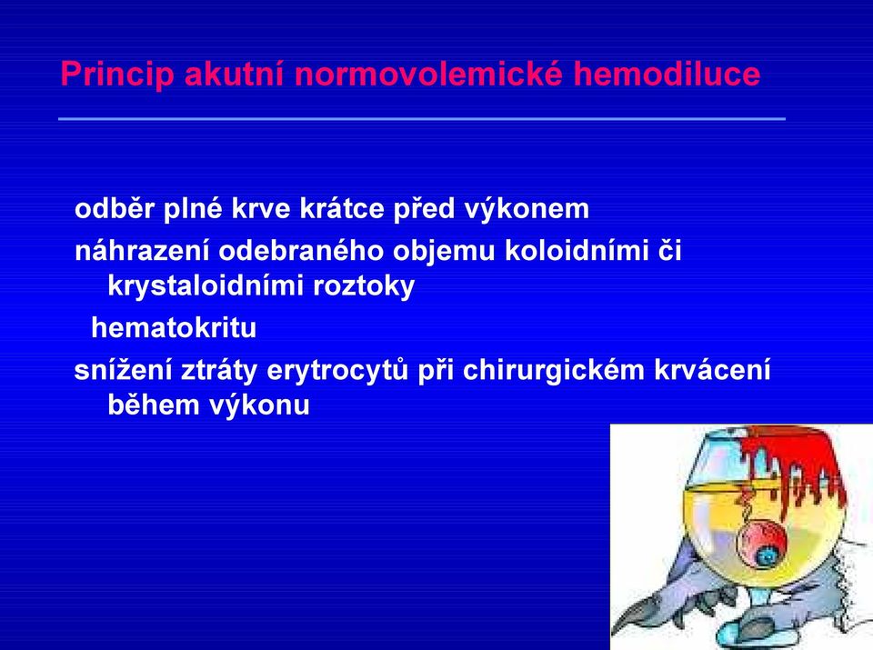 koloidními či krystaloidními roztoky hematokritu