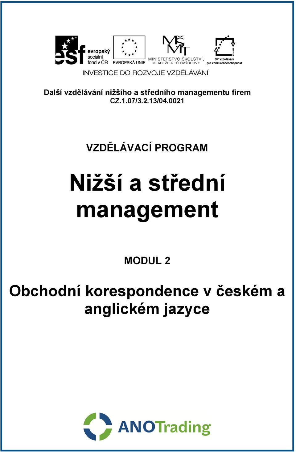 0021 VZDĚLÁVACÍ PROGRAM Nižší a střední