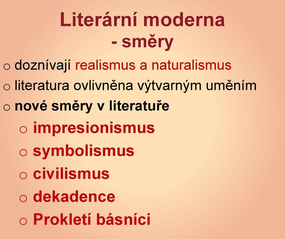 uměním o nové směry v literatuře o impresionismus