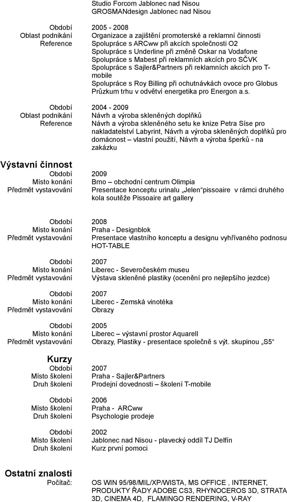 Billing při ochutnávkách ovoce pro Globus 