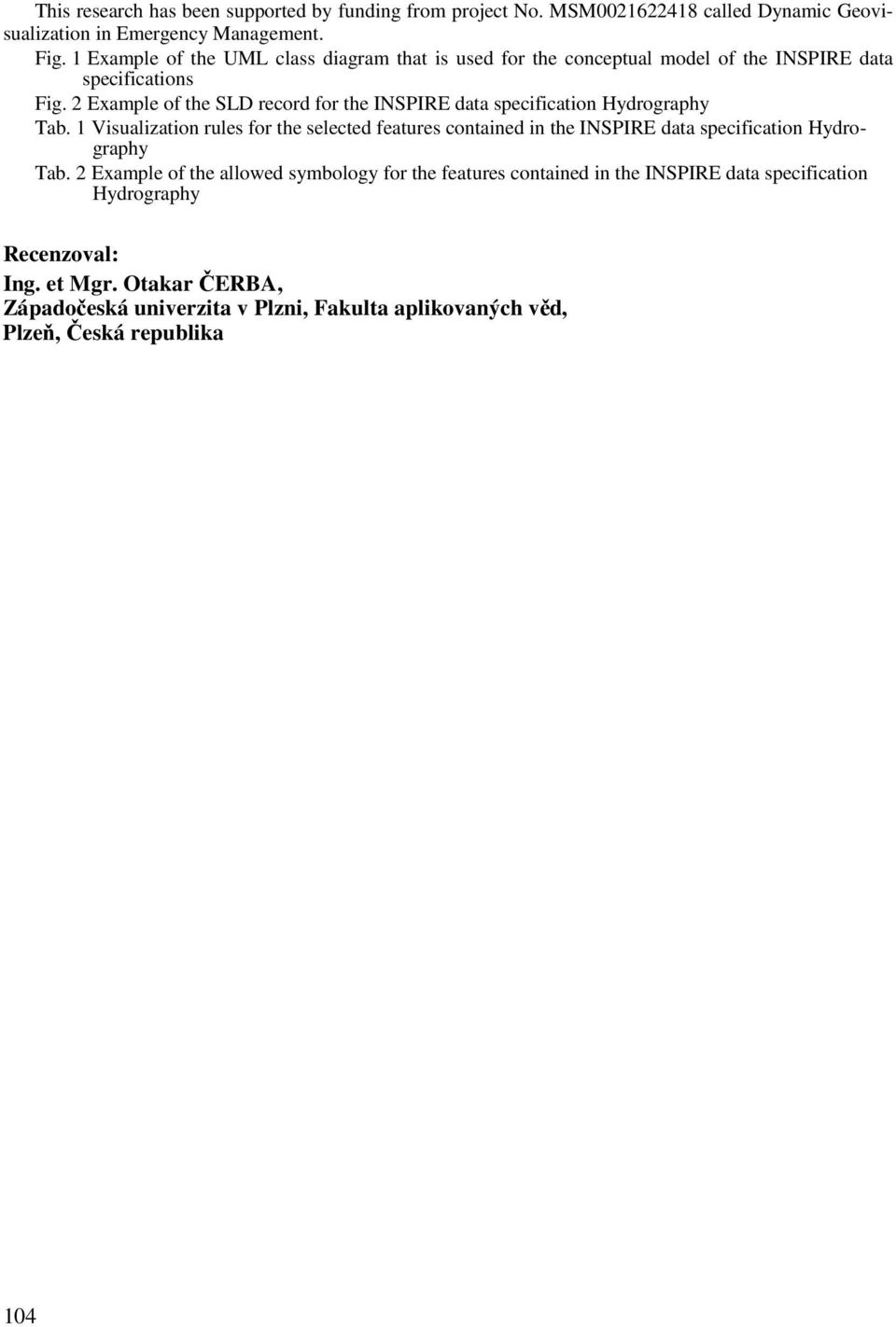 2 Example of the SLD record for the INSPIRE data specification Hydrography Tab.