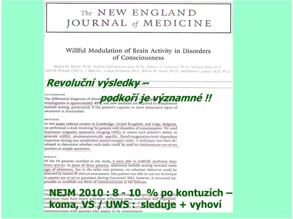 NEJM 2010 : 8-10 % po