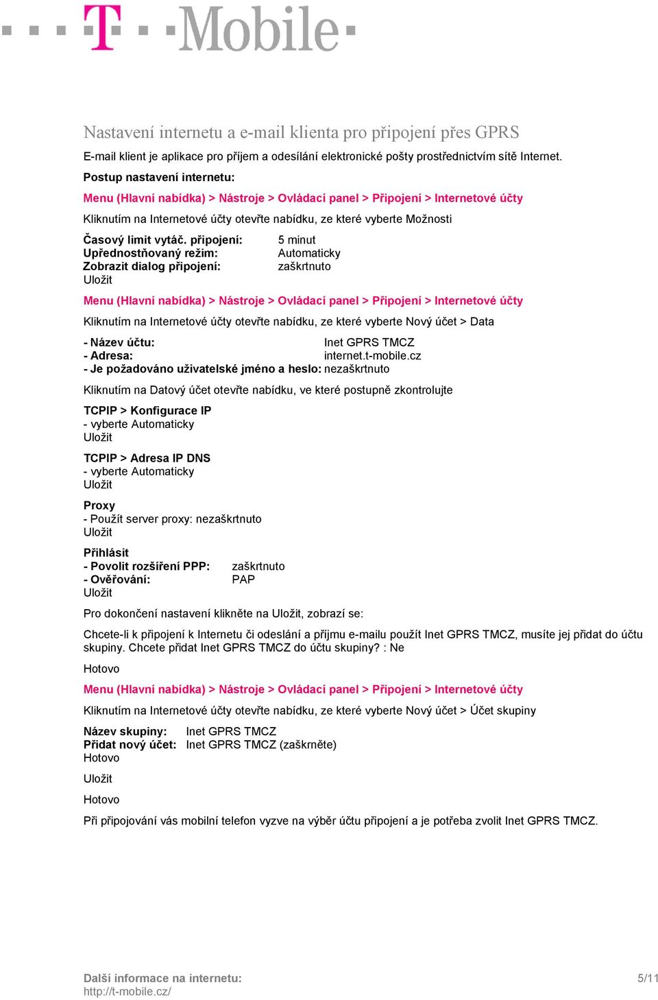 Inet GPRS TMCZ - Adresa: internet.t-mobile.