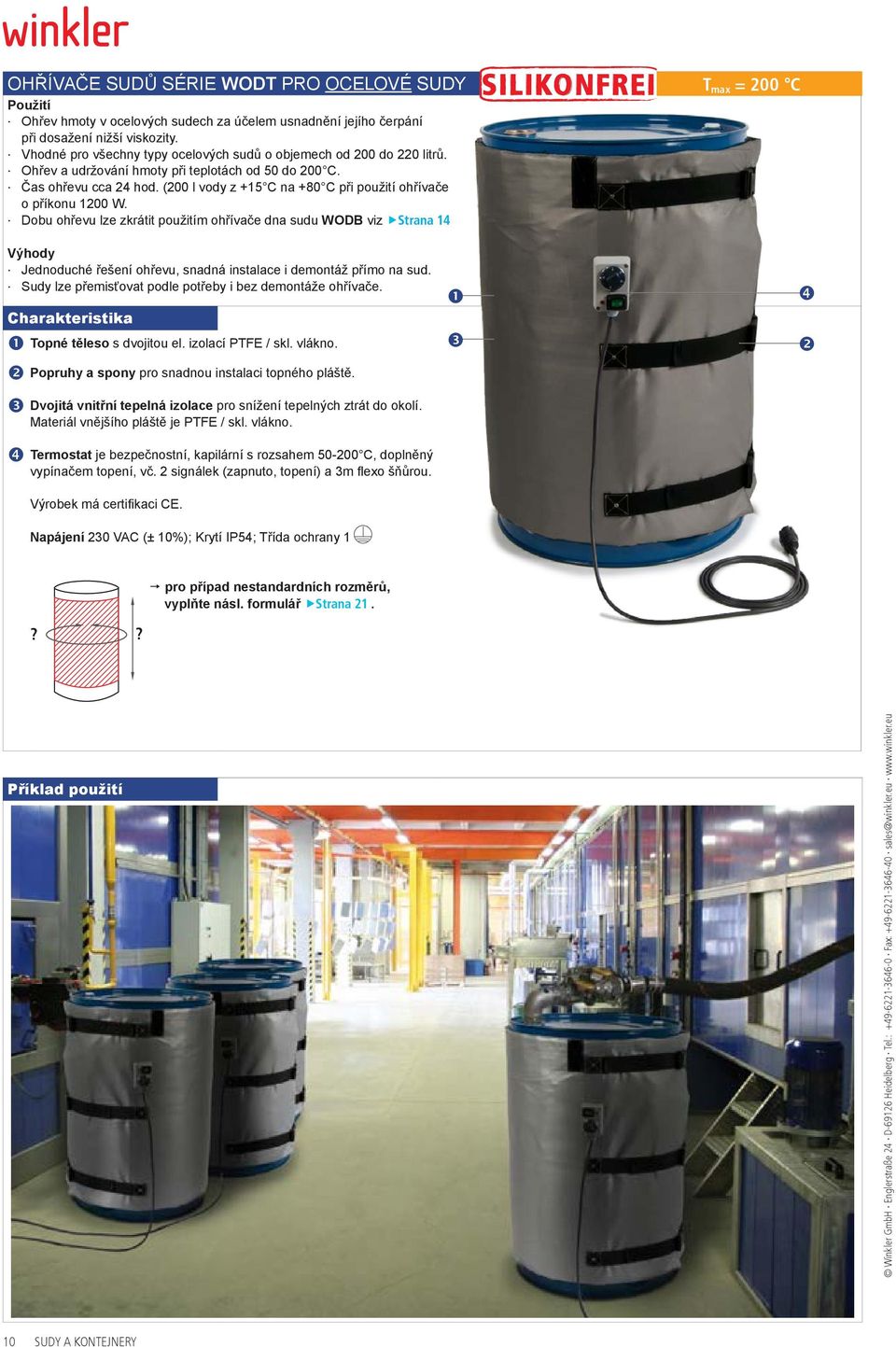 (200 l vody z +15 C na +80 C při použití ohřívače o příkonu 1200 W.