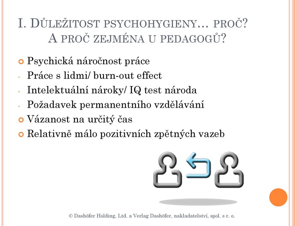 Intelektuální nároky/ IQ test národa - Požadavek permanentního