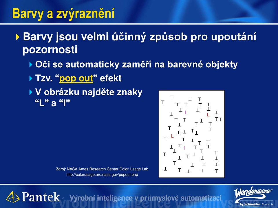 pop out efekt V obrázku najděte znaky L a I Zdroj: NASA Ames