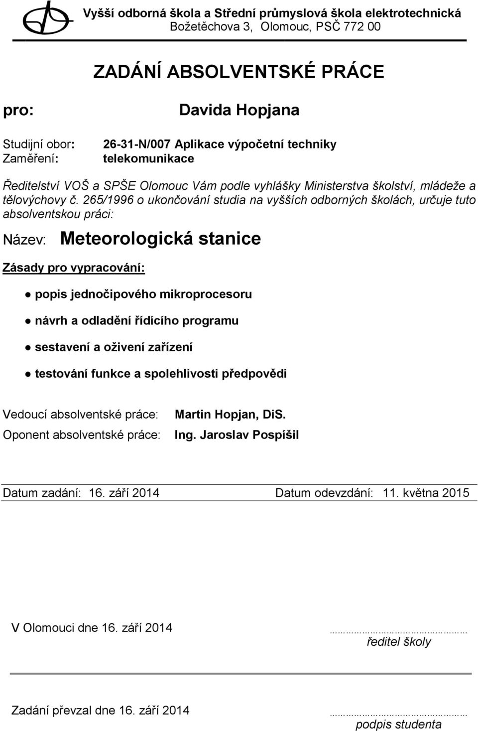 programu sestavení a oživení zařízení testování funkce a