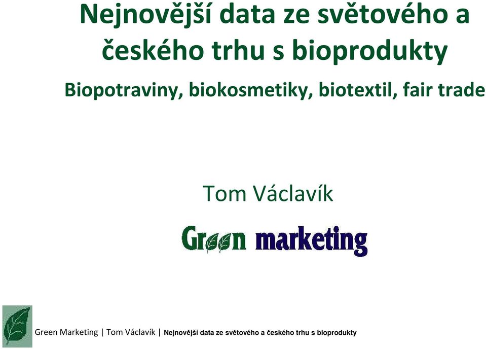 Biopotraviny, biokosmetiky,