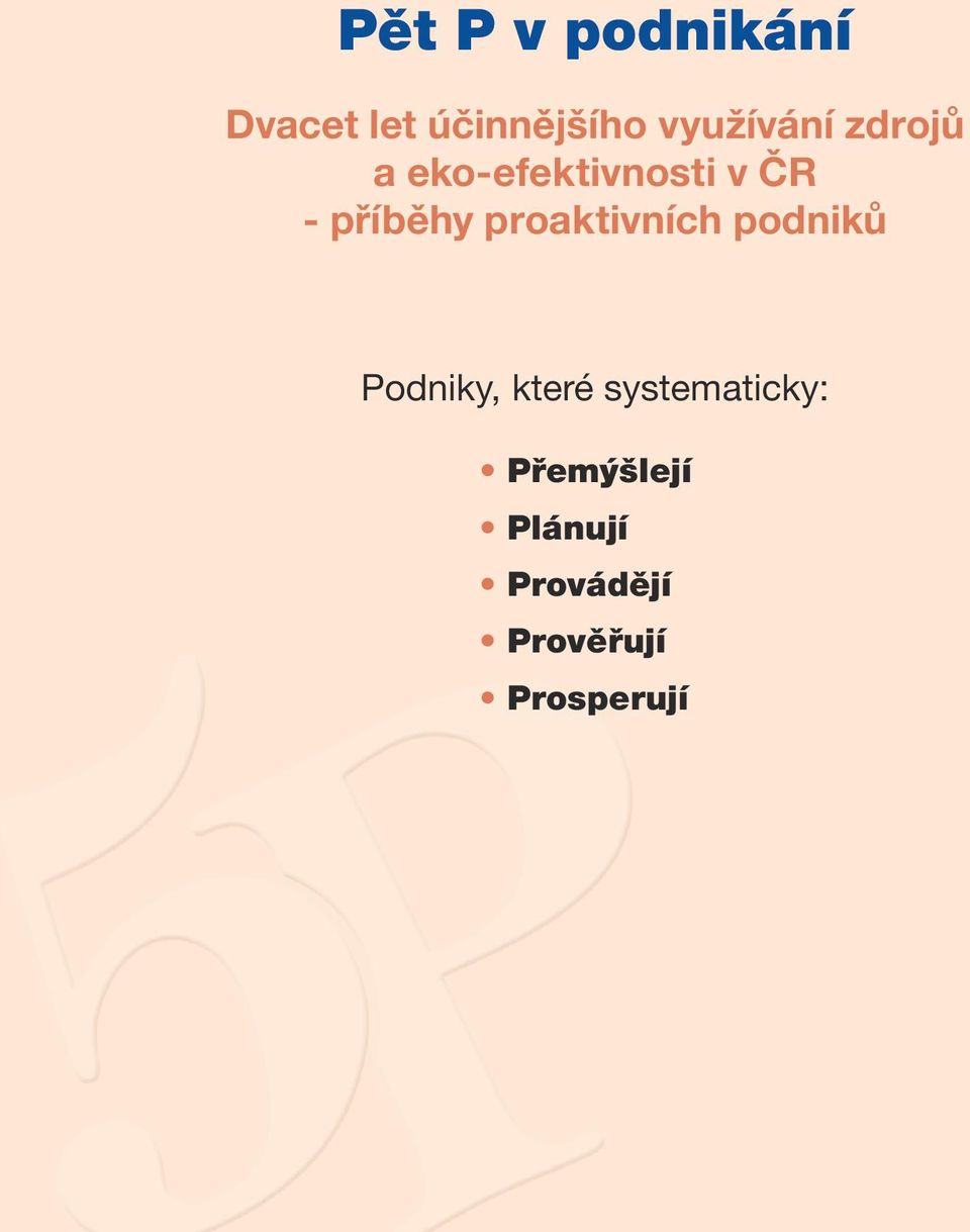 příběhy proaktivních podniků Podniky, které