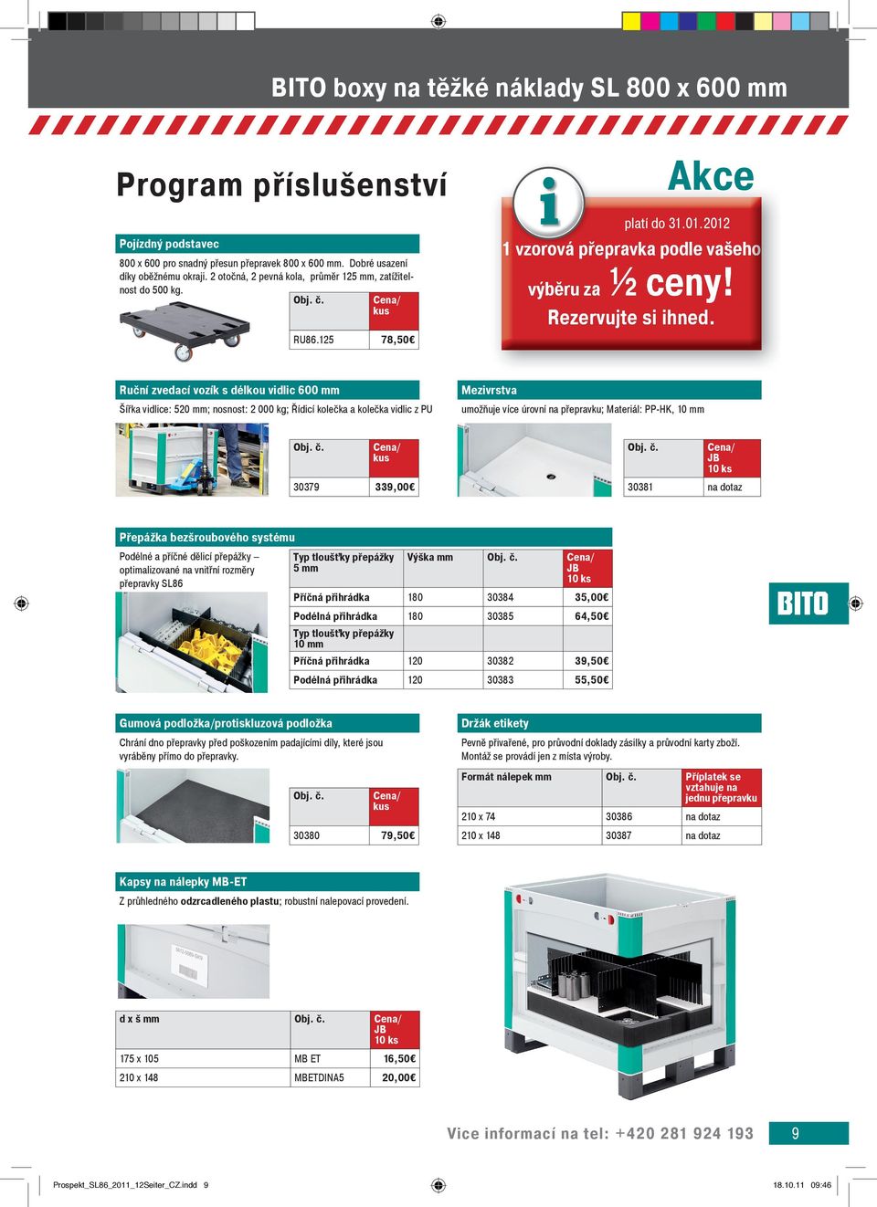 Ruční zvedací vozík s délkou vidlic 600 mm Šířka vidlice: 520 mm; nosnost: 2 000 kg; Řídicí kolečka a kolečka vidlic z PU Mezivrstva umožňuje více úrovní na přepravku; Materiál: PP-HK, 10 mm 30379