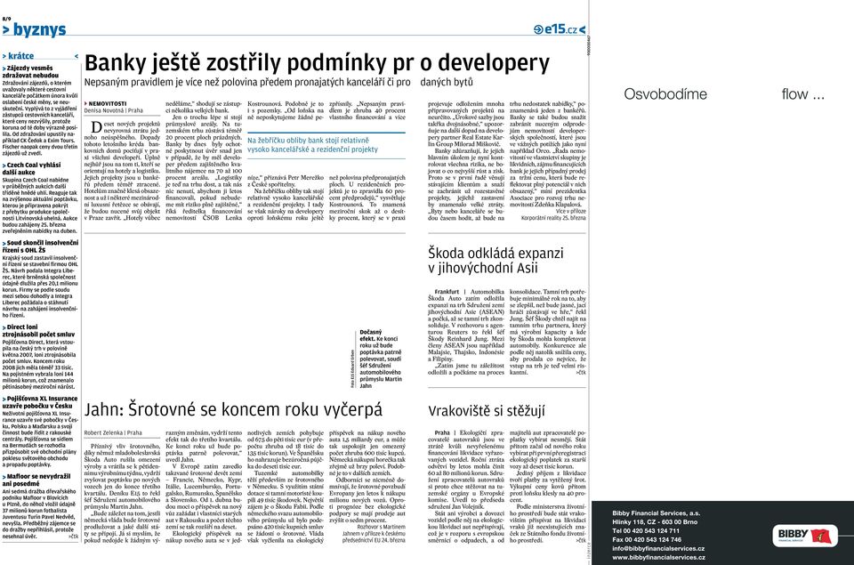 Fischer naopak ceny dvou třetin zájezdů už zvedl. Czech Coal vyhlásí další aukce Skupina Czech Coal nabídne v průběžných aukcích další tříděné hnědé uhlí.