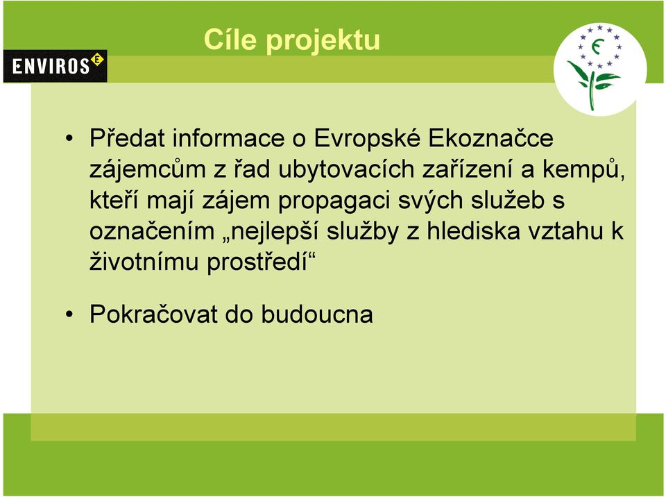 zájem propagaci svých služeb s označením nejlepší služby