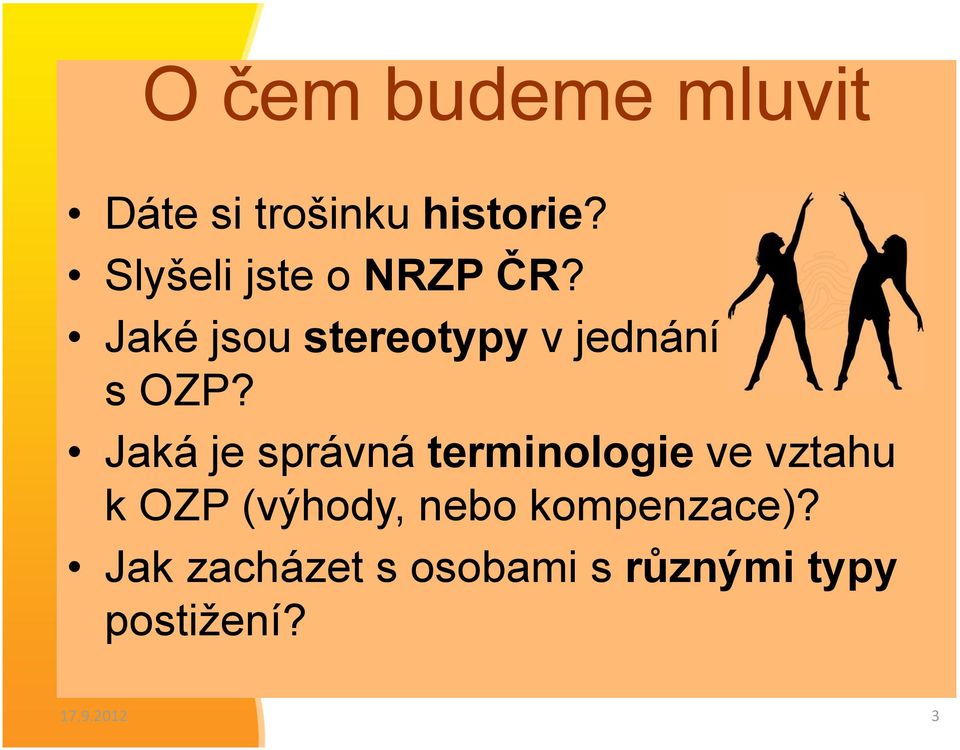 Jaká je správná terminologie ve vztahu k OZP (výhody, nebo