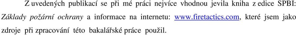 informace na internetu: www.firetactics.