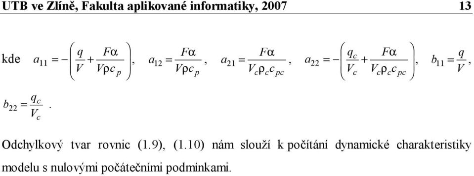 b = V 11, q b = c. Vc Odchylkový tvar rovnic (1.9), (1.