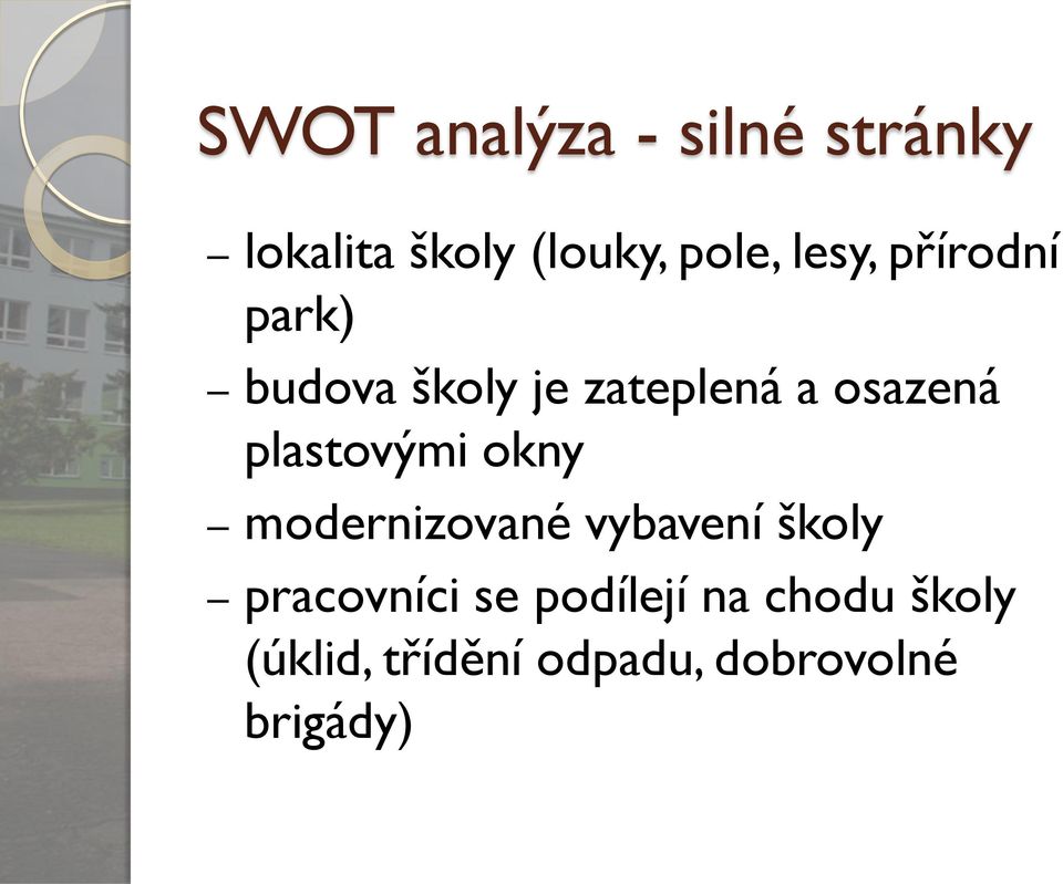 plastovými okny modernizované vybavení školy pracovníci se