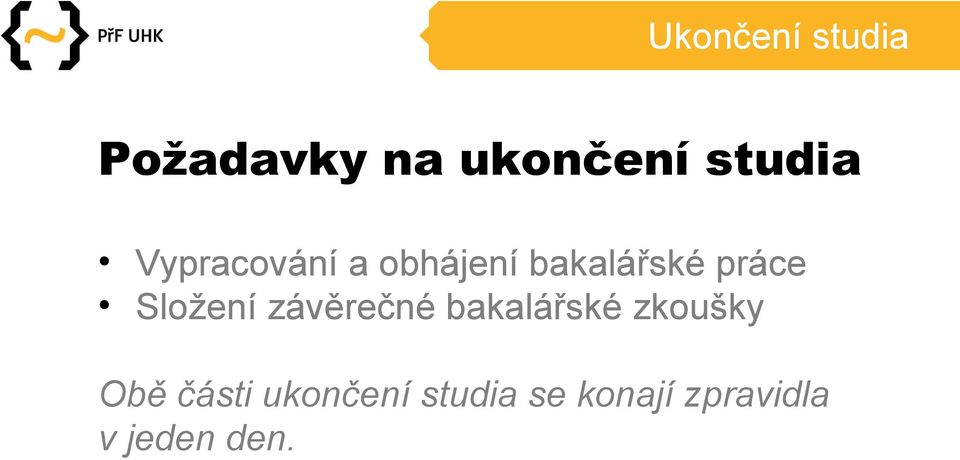 Složení závěrečné bakalářské zkoušky Obě