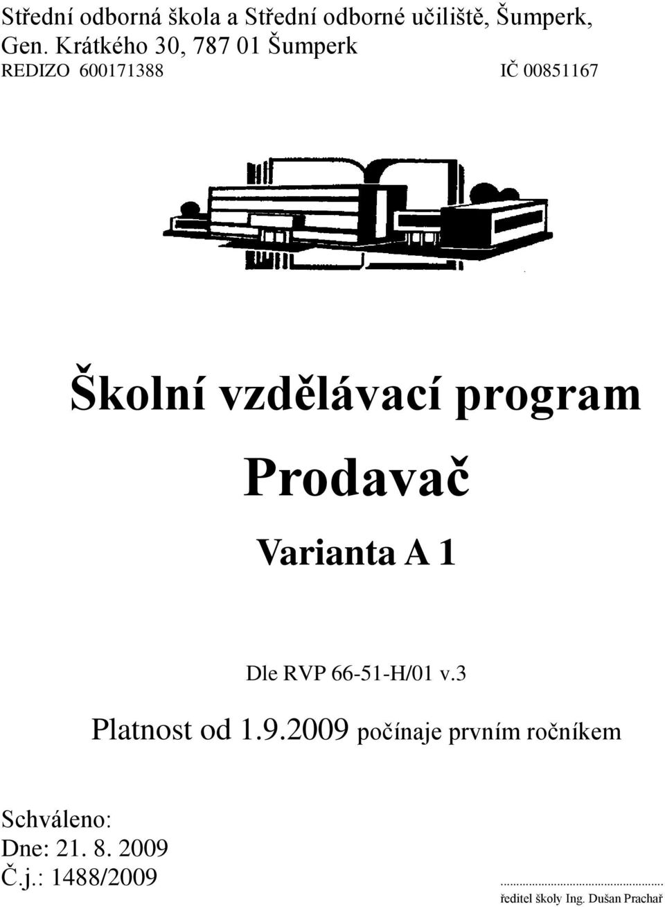 program Prodavač Varianta A 1 Dle RVP 66-51-H/01 v.3 Platnost od 1.9.