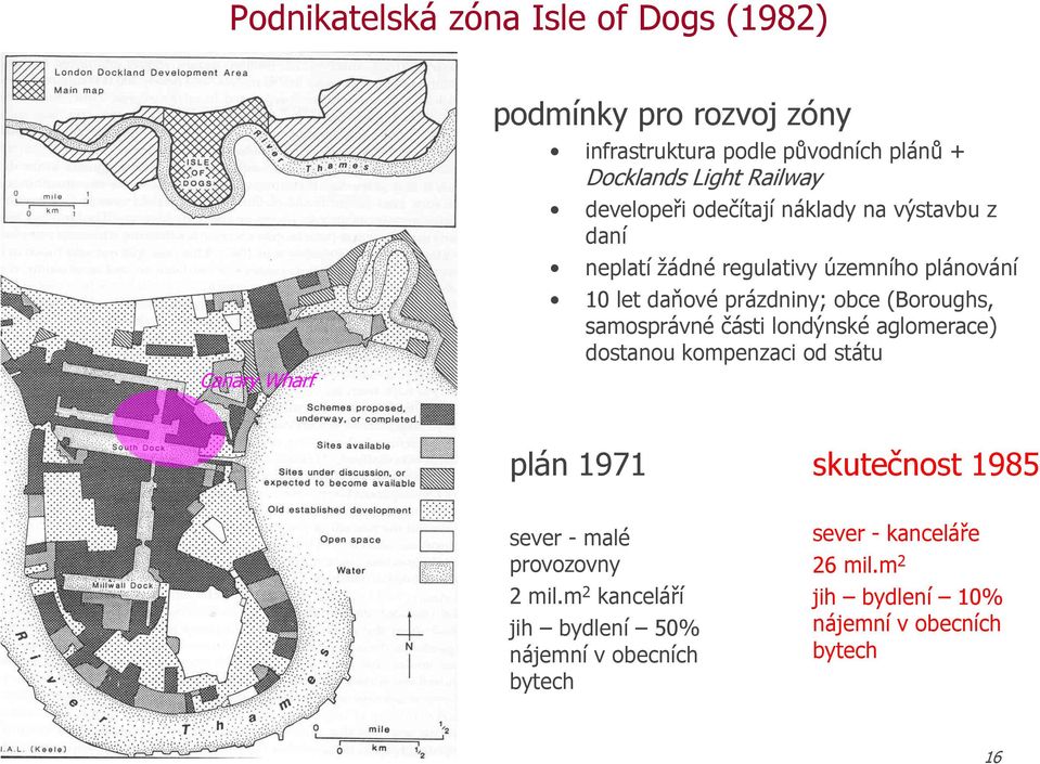 (Boroughs, samosprávné části londýnské aglomerace) dostanou kompenzaci od státu plán 1971 skutečnost 1985 sever - malé provozovny 2