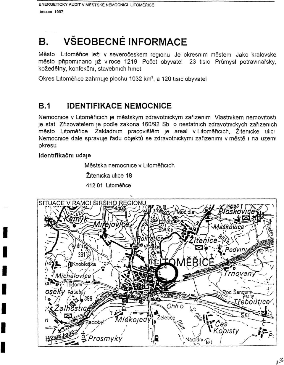 konfekcn, stavebnlch hmot Okres Lltomerlce zahrnuje plochu 1032 km 2, a 120 tlsc obyvatel 8.