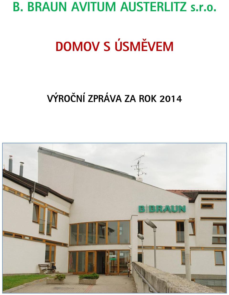 DOMOV S ÚSMĚVEM