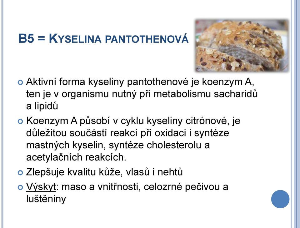 důleţitou součástí reakcí při oxidaci i syntéze mastných kyselin, syntéze cholesterolu a