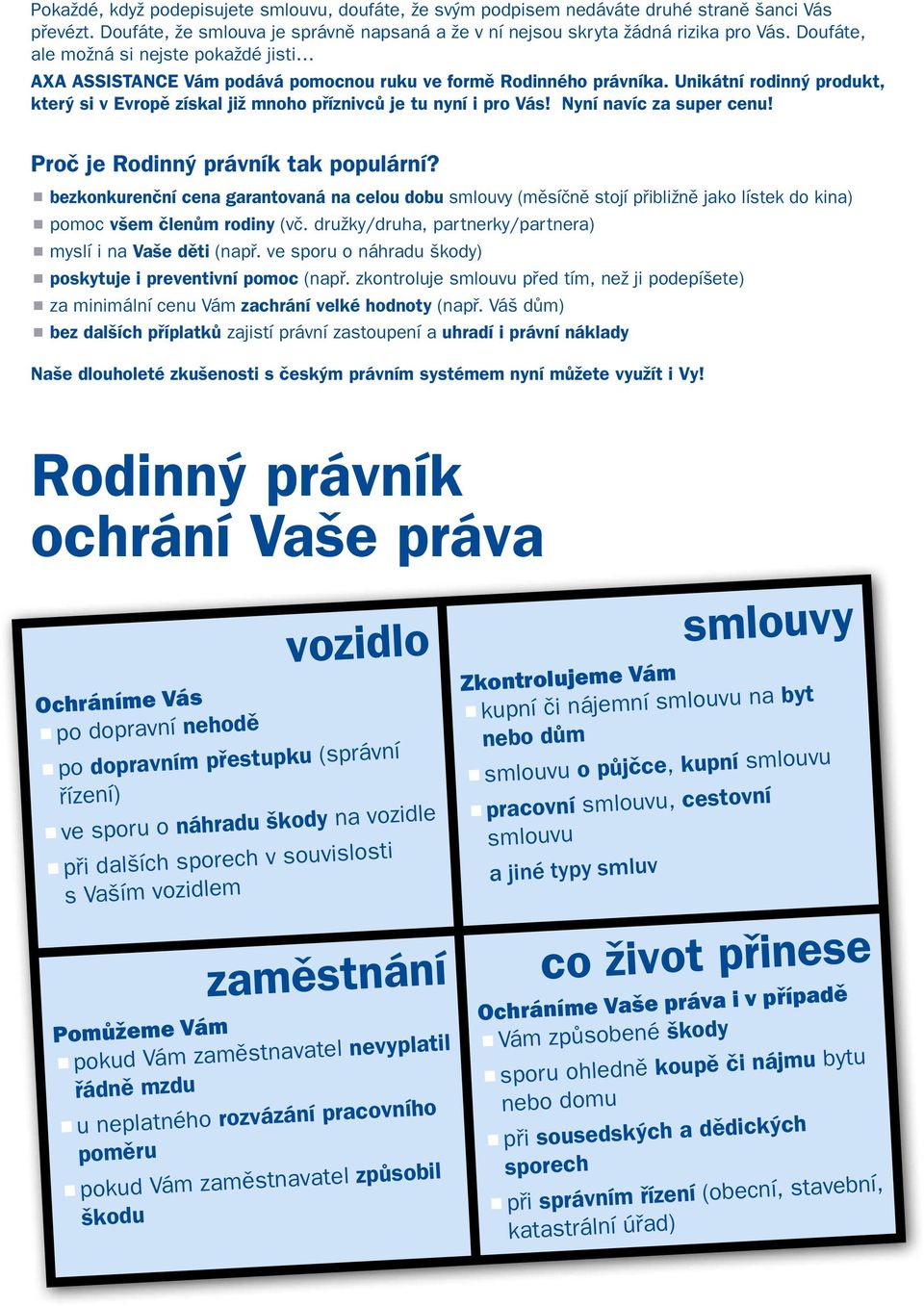 Unikátní rodinný produkt, který si v Evropě získal již mnoho příznivců je tu nyní i pro Vás! Nyní navíc za super cenu! Proč je Rodinný právník tak populární?