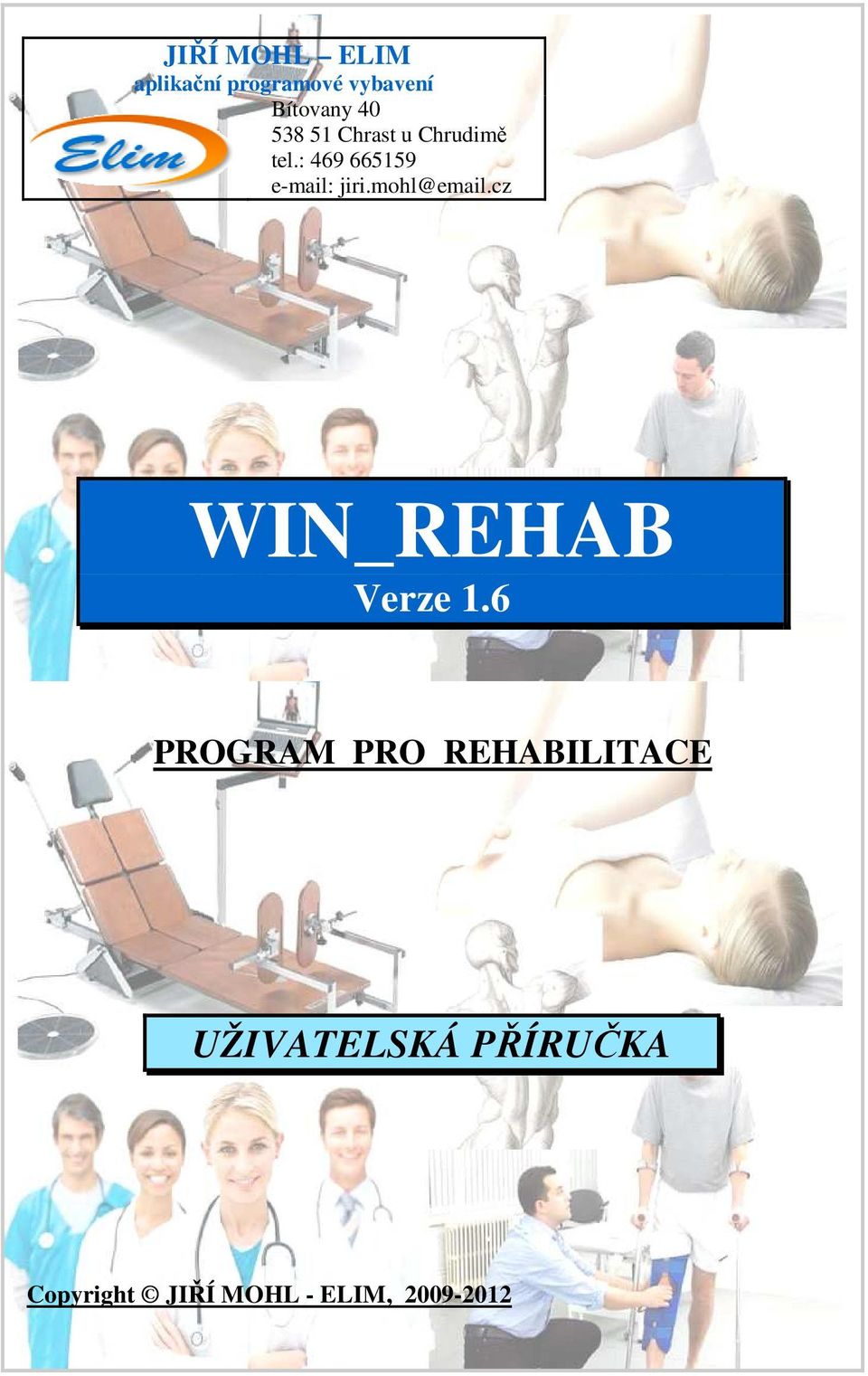 mohl@email.cz WIN_REHAB Verze 1.