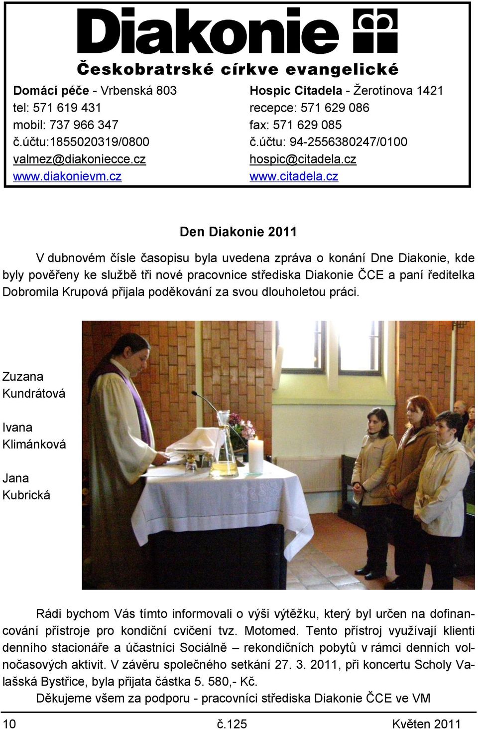cz www.diakonievm.cz www.citadela.