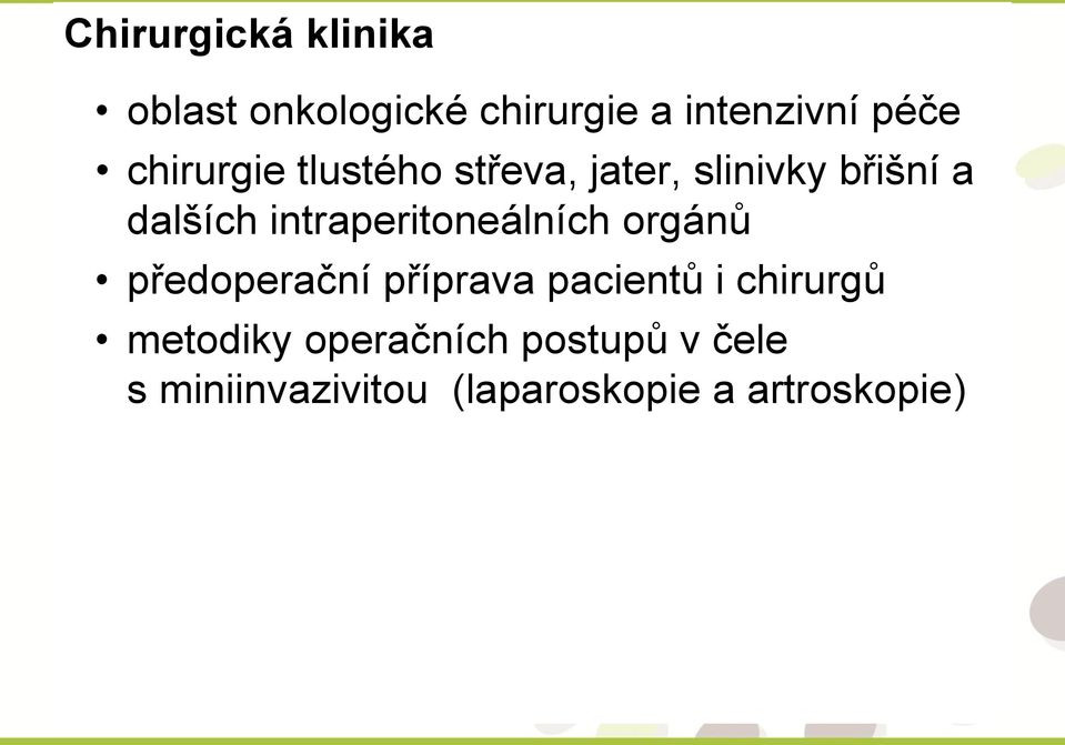 intraperitoneálních orgánů předoperační příprava pacientů i chirurgů