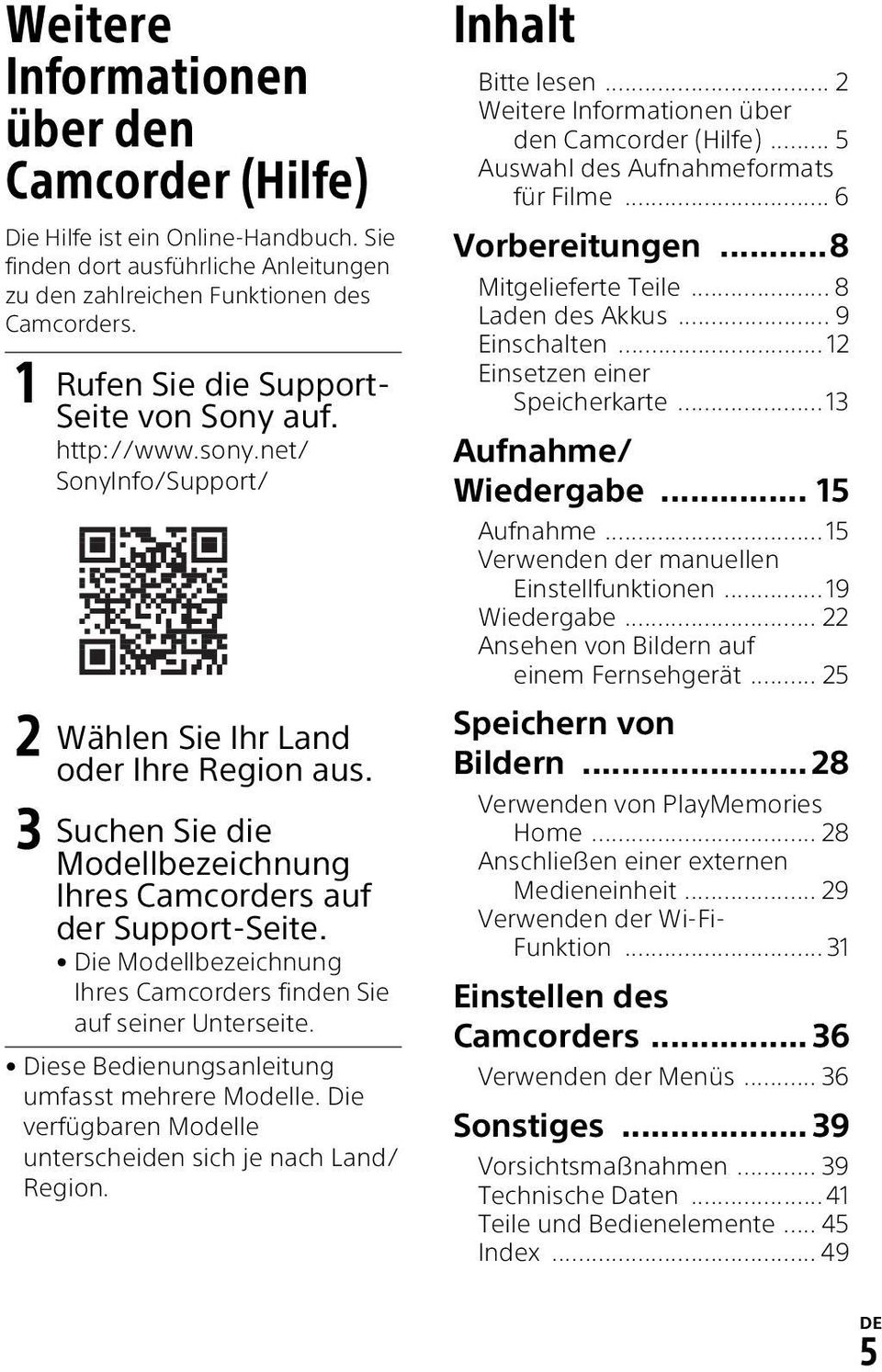 3 Suchen Sie die Modellbezeichnung Ihres Camcorders auf der Support-Seite. Die Modellbezeichnung Ihres Camcorders finden Sie auf seiner Unterseite. Diese Bedienungsanleitung umfasst mehrere Modelle.