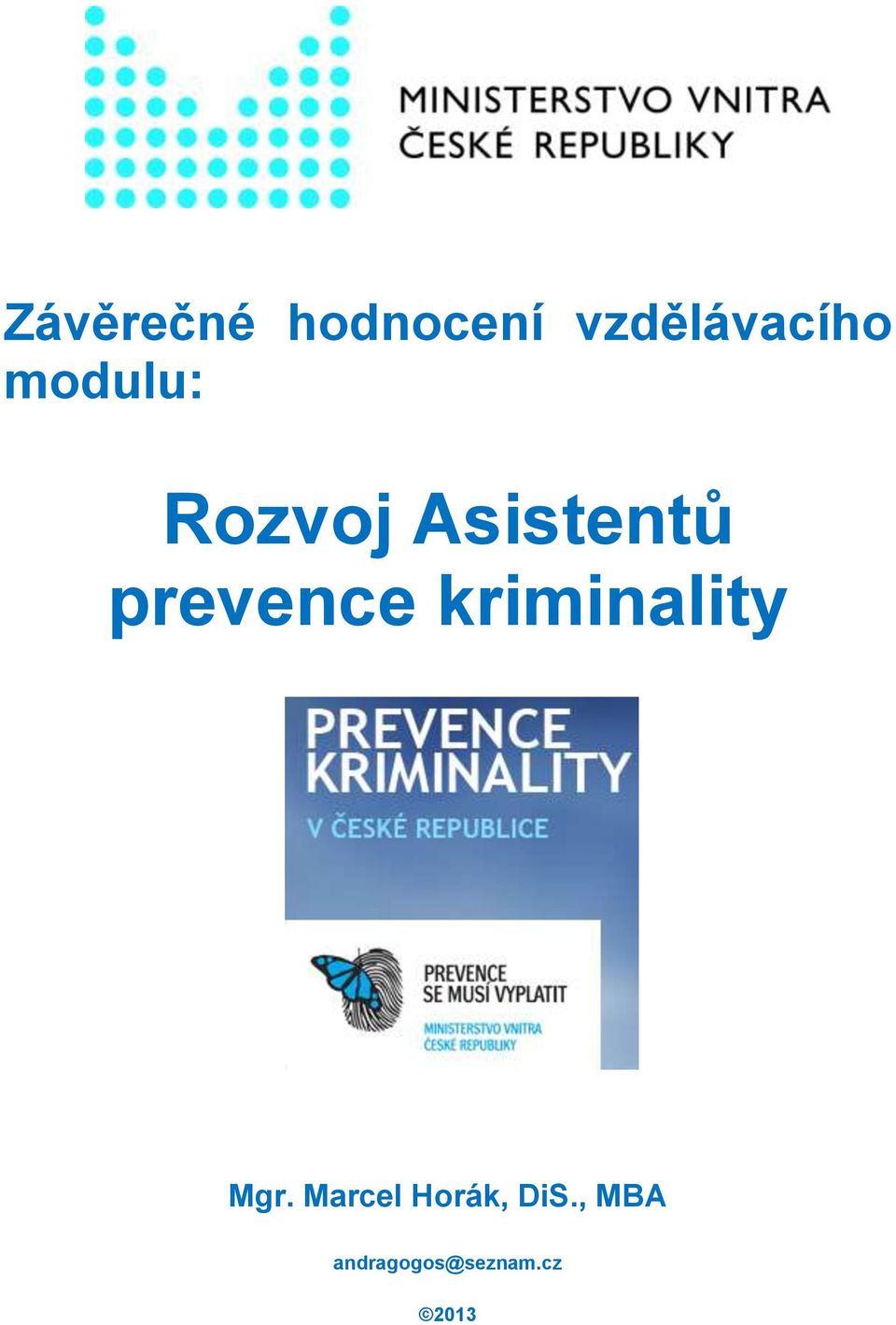 kriminality Mgr.