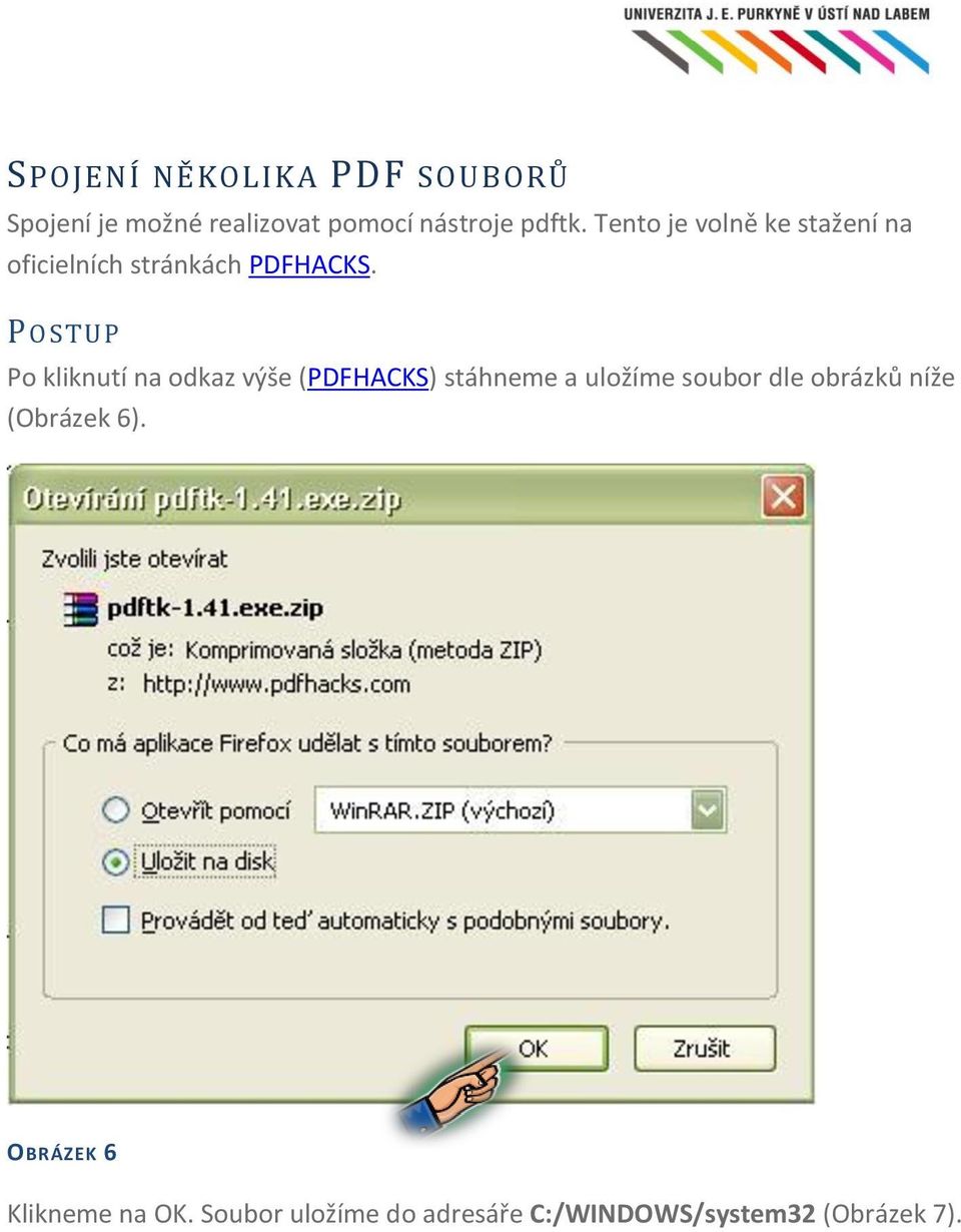 na odkaz výše (PDFHACKS) stáhneme a uložíme soubor dle obrázků níže (Obrázek 6)