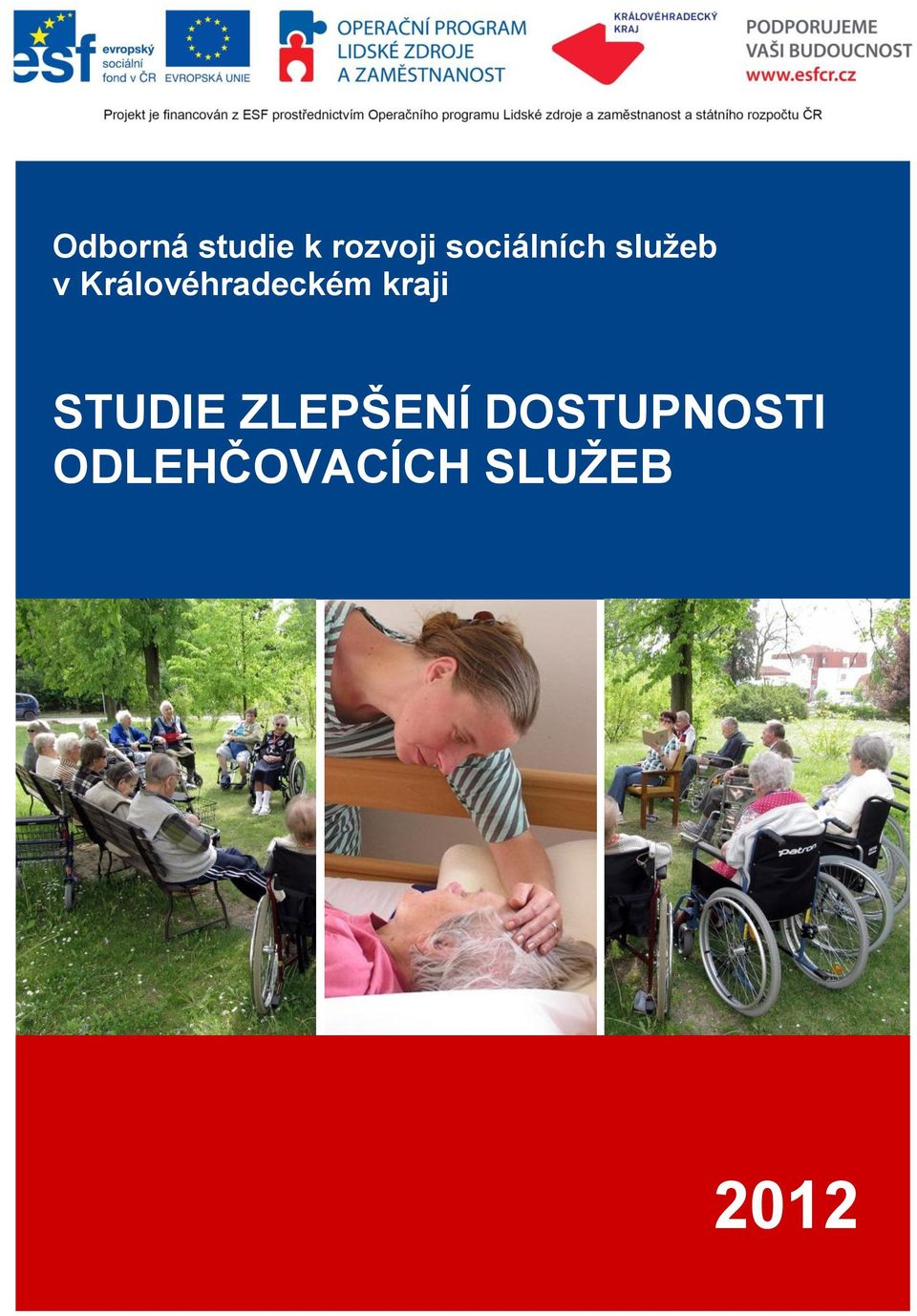 Královéhradeckém kraji STUDIE