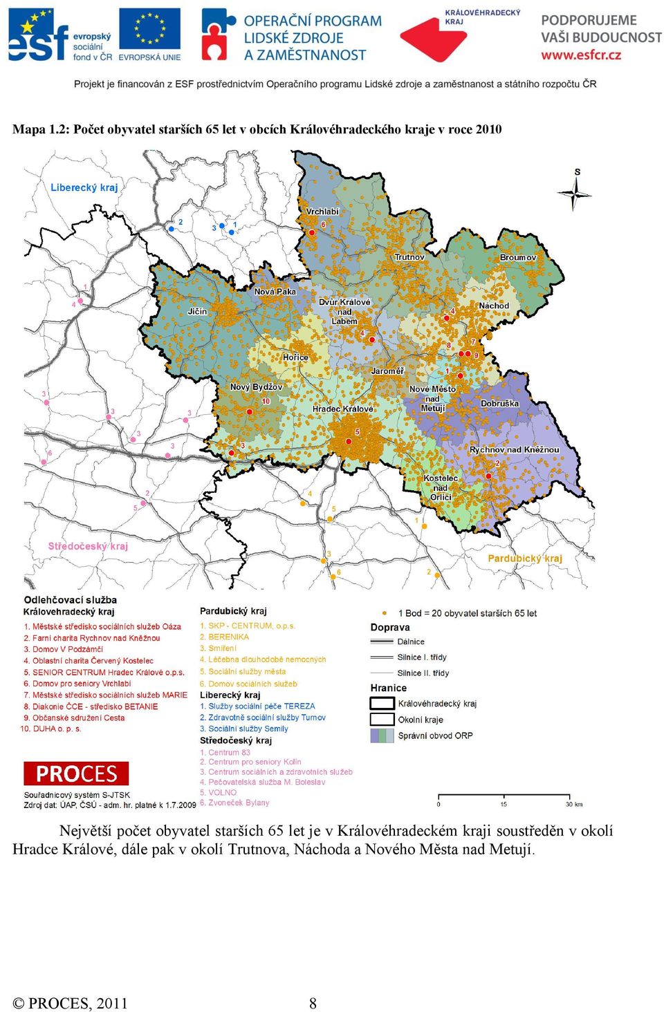 v roce 2010 Největší počet obyvatel starších 65 let je v