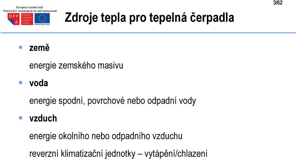 odpadní vody vzduch energie okolního nebo odpadního