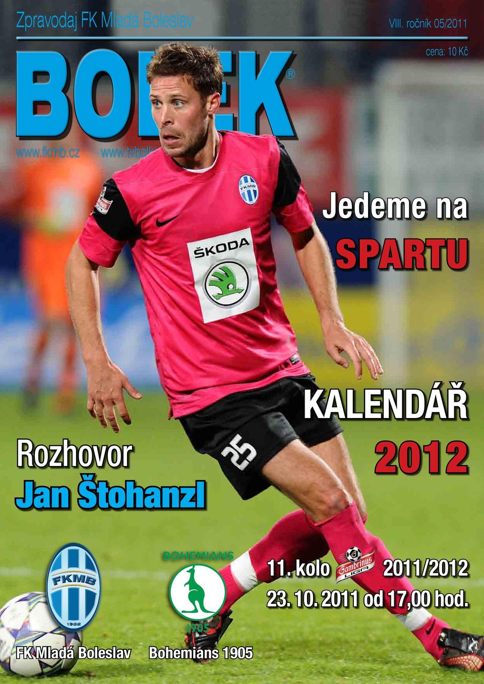 ročník 05/2011 cena: 10 Kč Jedeme na spartu Kalendář