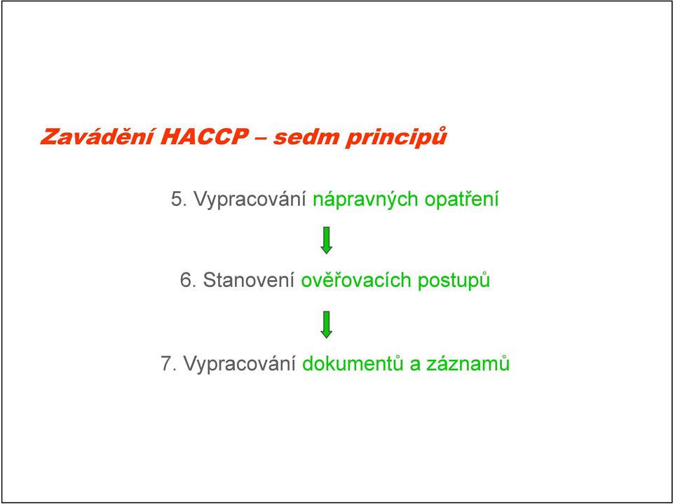 6. Stanovení ověřovacích postupů