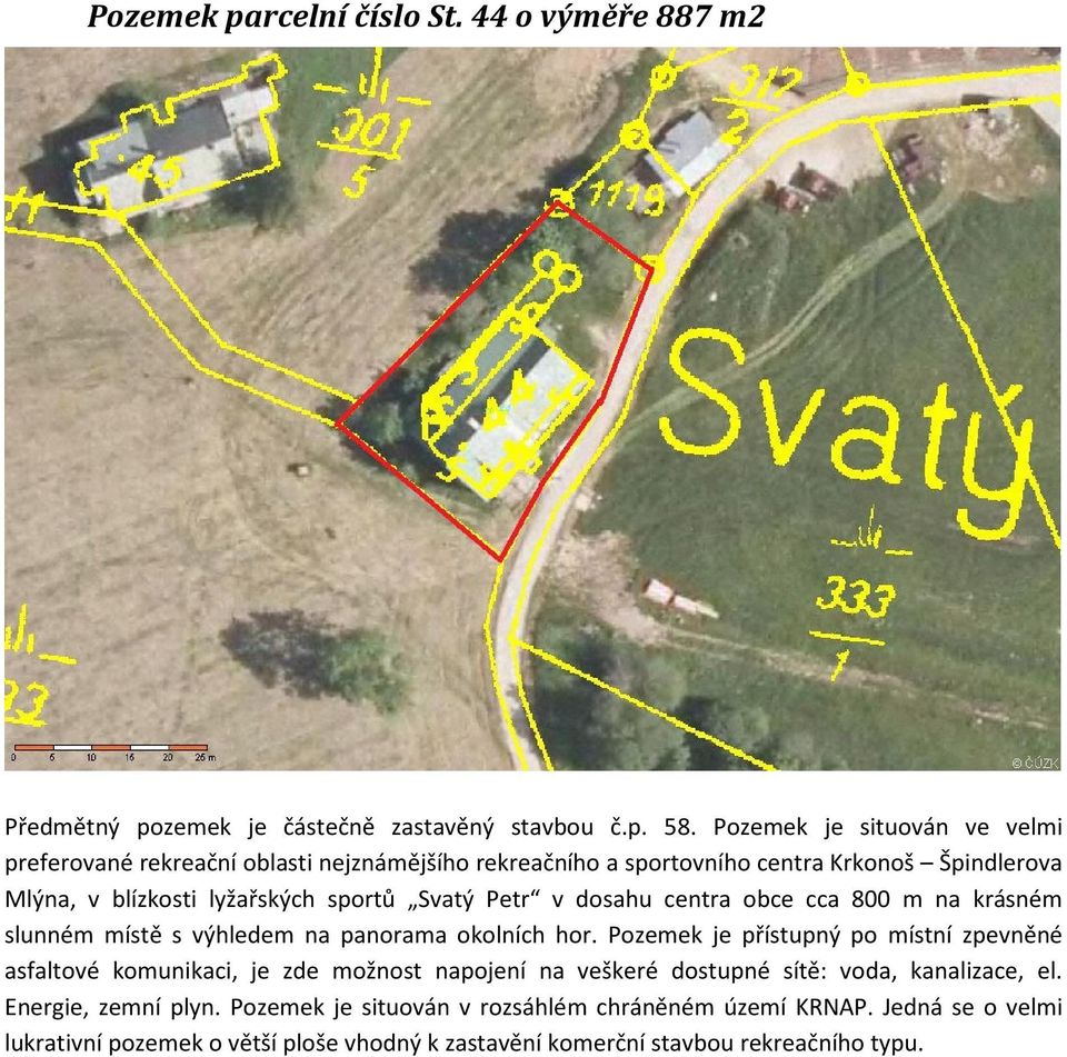 Petr v dosahu centra obce cca 800 m na krásném slunném místě s výhledem na panorama okolních hor.