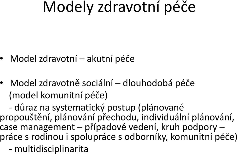 propouštění, plánování přechodu, individuální plánování, case management případové