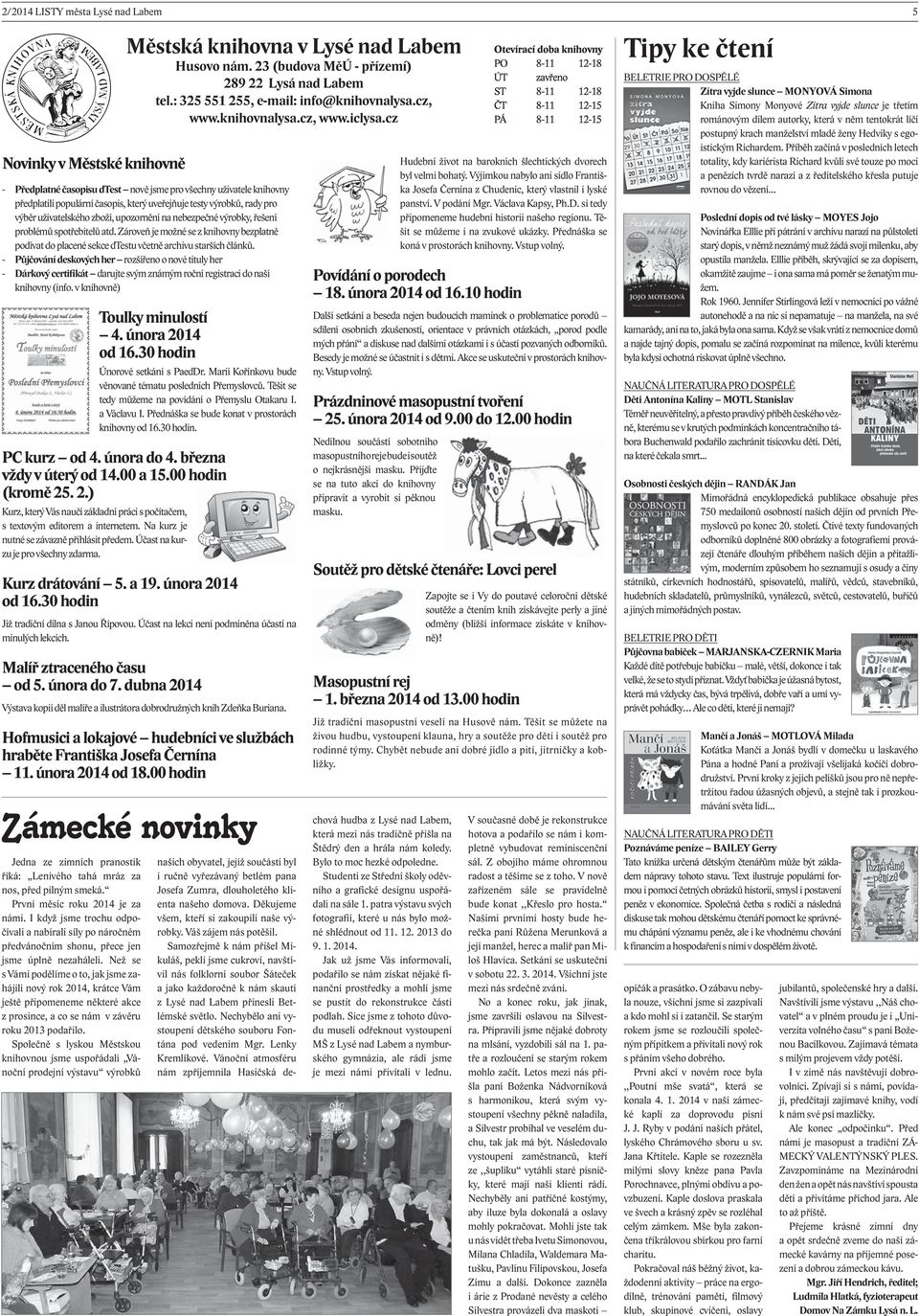 cz - Předplatné časopisu dtest nově jsme pro všechny uživatele knihovny předplatili populární časopis, který uveřejňuje testy výrobků, rady pro výběr uživatelského zboží, upozornění na nebezpečné