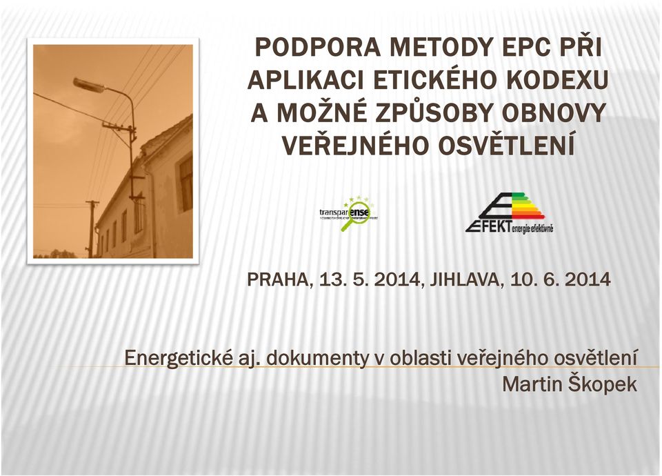 2014, JIHLAVA, 10. 6. 2014 E Energetické ti ké aj.