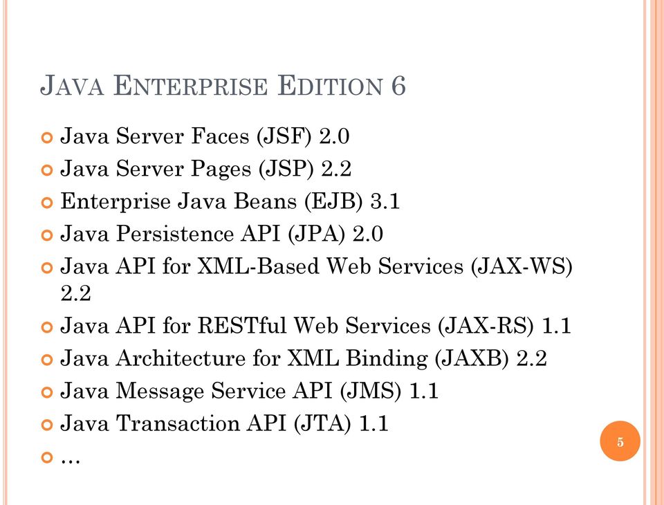 0 Java API for XML-Based Web Services (JAX-WS) 2.