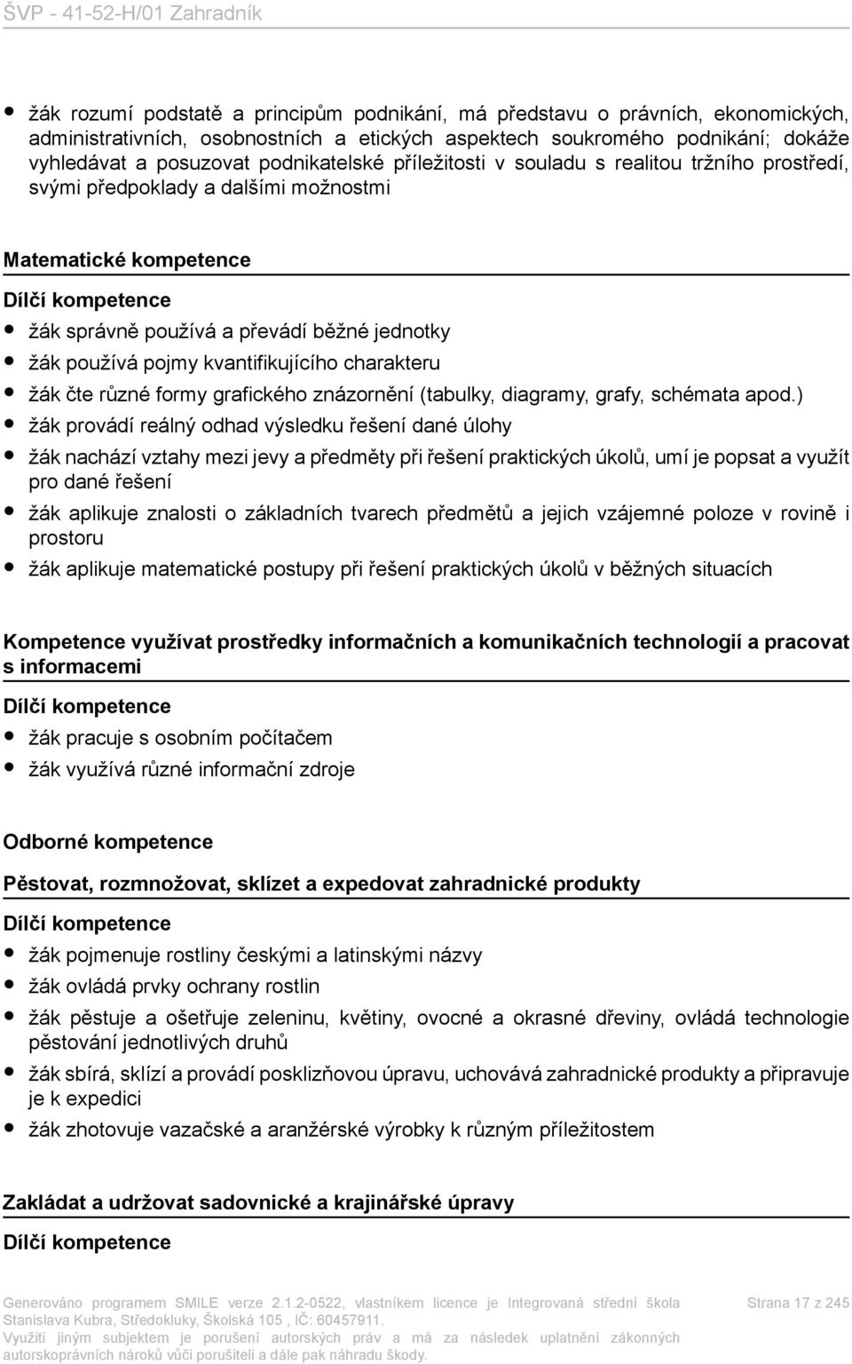 používá pojmy kvantifikujícího charakteru žák čte různé formy grafického znázornění (tabulky, diagramy, grafy, schémata apod.