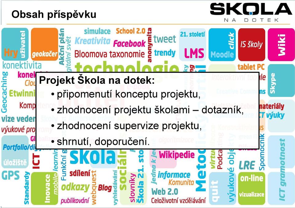 zhodnocení projektu školami dotazník,